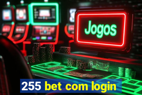 255 bet com login